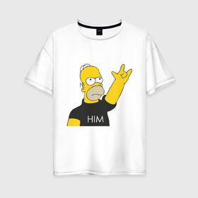 Женская футболка хлопок Oversize с принтом Гомер rock фанат в Белгороде, 100% хлопок | свободный крой, круглый ворот, спущенный рукав, длина до линии бедер
 | him | гомер