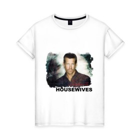 Женская футболка хлопок с принтом Desperate Housewives (2) в Белгороде, 100% хлопок | прямой крой, круглый вырез горловины, длина до линии бедер, слегка спущенное плечо | desperate housewives | отчаянные домохозяйки