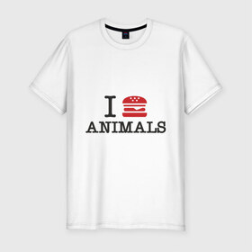 Мужская футболка премиум с принтом I eat animals в Белгороде, 92% хлопок, 8% лайкра | приталенный силуэт, круглый вырез ворота, длина до линии бедра, короткий рукав | гамбургер | еда | есть | животные | кушать | люблю животных | мясная | мясо | пища | хот дог