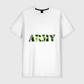 Мужская футболка премиум с принтом Army в Белгороде, 92% хлопок, 8% лайкра | приталенный силуэт, круглый вырез ворота, длина до линии бедра, короткий рукав | Тематика изображения на принте: camo | military | армия | камо | камуфляж