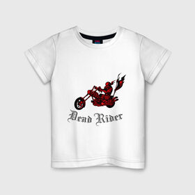 Детская футболка хлопок с принтом Dead Rider в Белгороде, 100% хлопок | круглый вырез горловины, полуприлегающий силуэт, длина до линии бедер | Тематика изображения на принте: байкер | мото | мотоцикл