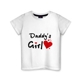 Детская футболка хлопок с принтом Daddy `s Girl. в Белгороде, 100% хлопок | круглый вырез горловины, полуприлегающий силуэт, длина до линии бедер | daddys girl | девушкам | для девушек | папина дочка | папина дочь | сердце