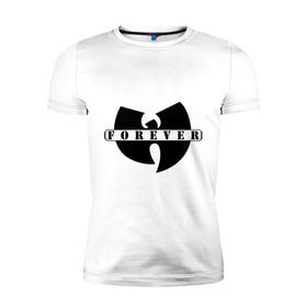 Мужская футболка премиум с принтом Wu-Tang Forever в Белгороде, 92% хлопок, 8% лайкра | приталенный силуэт, круглый вырез ворота, длина до линии бедра, короткий рукав | gansta | hip | hip hop | hop | рэп | хип | хип хоп | хипхоп