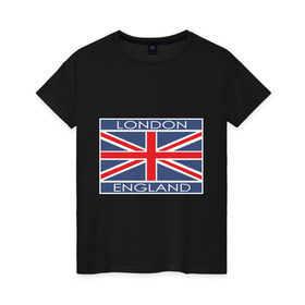 Женская футболка хлопок с принтом London - Лондон с флагом Англии в Белгороде, 100% хлопок | прямой крой, круглый вырез горловины, длина до линии бедер, слегка спущенное плечо | Тематика изображения на принте: лондон