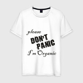 Мужская футболка хлопок с принтом Please dont panic в Белгороде, 100% хлопок | прямой крой, круглый вырез горловины, длина до линии бедер, слегка спущенное плечо. | Тематика изображения на принте: dont panic | organic | без паники | натуральный | не паникуйте | органика | органический | паника | паниковать | химия