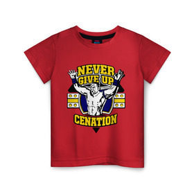 Детская футболка хлопок с принтом WWE John Cena Never Give Up (3) в Белгороде, 100% хлопок | круглый вырез горловины, полуприлегающий силуэт, длина до линии бедер | джон сина