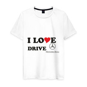 Мужская футболка хлопок с принтом I love drive mercedes в Белгороде, 100% хлопок | прямой крой, круглый вырез горловины, длина до линии бедер, слегка спущенное плечо. | drive | drive mercedes | i love | i love drive mercedes | mercedes | mercedes benz | мерен | мерседес | мерседес бенс | я люблю водить мерседес