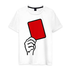 Мужская футболка хлопок с принтом Красная карточка (2) в Белгороде, 100% хлопок | прямой крой, круглый вырез горловины, длина до линии бедер, слегка спущенное плечо. | болельщикам | красная карточка