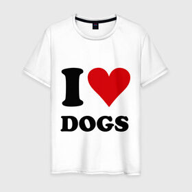 Мужская футболка хлопок с принтом I love dogs - Я люблю собак в Белгороде, 100% хлопок | прямой крой, круглый вырез горловины, длина до линии бедер, слегка спущенное плечо. | dogs | i love | пес | песики | собак | собаки | собачка | я люблю