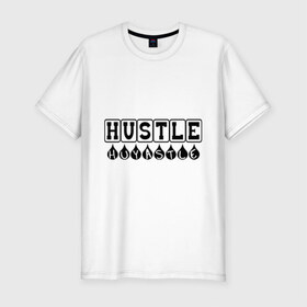 Мужская футболка премиум с принтом Hustle Huyastle в Белгороде, 92% хлопок, 8% лайкра | приталенный силуэт, круглый вырез ворота, длина до линии бедра, короткий рукав | gangsta | gansta | hip | hip hop | hop | rap | рэп | рэпчина | хип | хип хоп | хипхоп | хоп