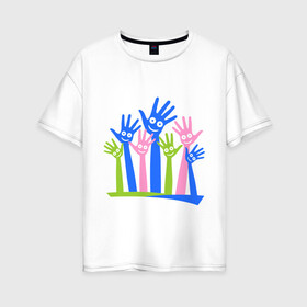 Женская футболка хлопок Oversize с принтом Hands Up в Белгороде, 100% хлопок | свободный крой, круглый ворот, спущенный рукав, длина до линии бедер
 | Тематика изображения на принте: glow | hands | up | вверх | руки | светяться | светящиеся | стетиться