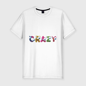Мужская футболка премиум с принтом Crazy (3) в Белгороде, 92% хлопок, 8% лайкра | приталенный силуэт, круглый вырез ворота, длина до линии бедра, короткий рукав | crazy | smile | безумие | безумство | глаза | крейзи | псих | смайлик | смайлики