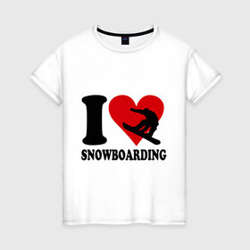 Женская футболка хлопок с принтом I love snowboarding - Я люблю сноубординг в Белгороде, 100% хлопок | прямой крой, круглый вырез горловины, длина до линии бедер, слегка спущенное плечо | board | i love snowboard | i love snowboarding | snowboarding | борд | доска | сноуборд | сноубординг | я люблю