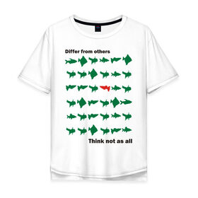 Мужская футболка хлопок Oversize с принтом Не будь как все в Белгороде, 100% хлопок | свободный крой, круглый ворот, “спинка” длиннее передней части | Тематика изображения на принте: не будь как все | неповторимый | отличаться | отличие | рыба | рыбы | уникальность
