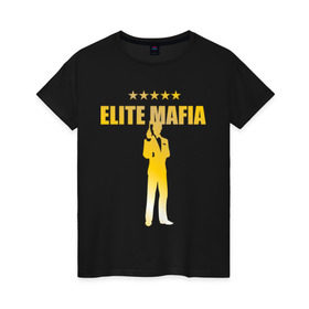 Женская футболка хлопок с принтом Элитная мафия в Белгороде, 100% хлопок | прямой крой, круглый вырез горловины, длина до линии бедер, слегка спущенное плечо | elite mafia | gangsters | mafia | гангстеры | золото | мафия | элитная мафия
