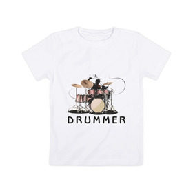 Детская футболка хлопок с принтом Drummer в Белгороде, 100% хлопок | круглый вырез горловины, полуприлегающий силуэт, длина до линии бедер | Тематика изображения на принте: drummer | барабанщик | барабаны | драммер | ударник | ударные