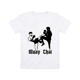 Детская футболка хлопок с принтом Muay Thai (2) в Белгороде, 100% хлопок | круглый вырез горловины, полуприлегающий силуэт, длина до линии бедер | муай тай