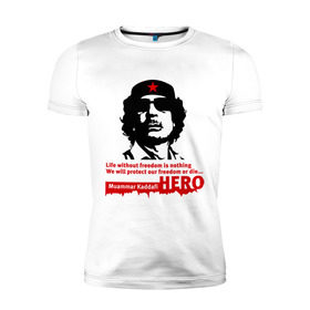 Мужская футболка премиум с принтом Kaddafi hero в Белгороде, 92% хлопок, 8% лайкра | приталенный силуэт, круглый вырез ворота, длина до линии бедра, короткий рукав | Тематика изображения на принте: kadafi | kaddafi | кадафи | каддафи | муамар каддафи