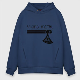 Мужское худи Oversize хлопок с принтом Viking metal в Белгороде, френч-терри — 70% хлопок, 30% полиэстер. Мягкий теплый начес внутри —100% хлопок | боковые карманы, эластичные манжеты и нижняя кромка, капюшон на магнитной кнопке | metall | viking metal | викинг метал | метал | металл | рок | тяжелый рок | тяжеляк