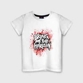 Детская футболка хлопок с принтом Bring me the horizon blood out в Белгороде, 100% хлопок | круглый вырез горловины, полуприлегающий силуэт, длина до линии бедер | bmth | rock | кровь