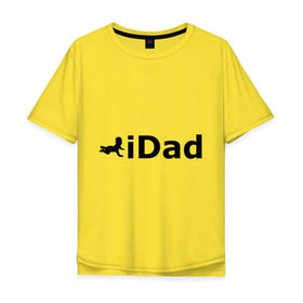 Мужская футболка хлопок Oversize с принтом iDad - я отец в Белгороде, 100% хлопок | свободный крой, круглый ворот, “спинка” длиннее передней части | idad | айдед | антибренд | батя | малыш | отец | папа | подарок папе | ребенок | родители | я отец