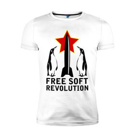 Мужская футболка премиум с принтом Free Soft Revolution(2) в Белгороде, 92% хлопок, 8% лайкра | приталенный силуэт, круглый вырез ворота, длина до линии бедра, короткий рукав | free soft | linux | админские | бесплатный софт | для админов | линукс | пингвины | сисадминам | фри софт