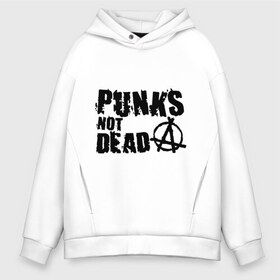 Мужское худи Oversize хлопок с принтом Punks not dead (2) в Белгороде, френч-терри — 70% хлопок, 30% полиэстер. Мягкий теплый начес внутри —100% хлопок | боковые карманы, эластичные манжеты и нижняя кромка, капюшон на магнитной кнопке | punks | анархия | панк | панк не умрет | стиль панк