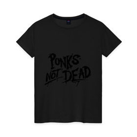 Женская футболка хлопок с принтом Punks not dead в Белгороде, 100% хлопок | прямой крой, круглый вырез горловины, длина до линии бедер, слегка спущенное плечо | Тематика изображения на принте: punks | панк | панк не умрет | стиль панк
