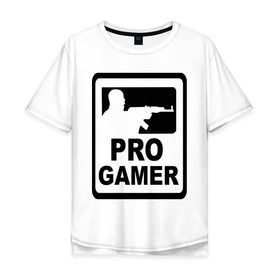 Мужская футболка хлопок Oversize с принтом Pro gamer (2) в Белгороде, 100% хлопок | свободный крой, круглый ворот, “спинка” длиннее передней части | автомат | игра | игрок | комп | компьютерная игра | нуб | оружие | про | с автоматом