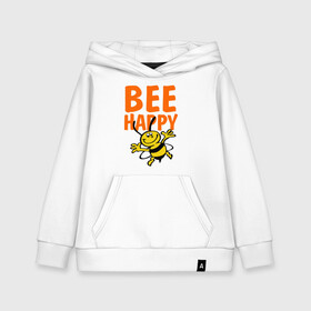 Детская толстовка хлопок с принтом BeeHappy в Белгороде, 100% хлопок | Круглый горловой вырез, эластичные манжеты, пояс, капюшен | Тематика изображения на принте: веселая | насекомое | настроение | позитив | пчела | пчелка | счастливый | счастье | эмоции