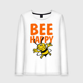 Женский лонгслив хлопок с принтом BeeHappy в Белгороде, 100% хлопок |  | веселая | насекомое | настроение | позитив | пчела | пчелка | счастливый | счастье | эмоции