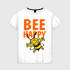 Женская футболка хлопок с принтом BeeHappy в Белгороде, 100% хлопок | прямой крой, круглый вырез горловины, длина до линии бедер, слегка спущенное плечо | веселая | насекомое | настроение | позитив | пчела | пчелка | счастливый | счастье | эмоции