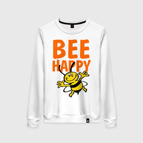 Женский свитшот хлопок с принтом BeeHappy в Белгороде, 100% хлопок | прямой крой, круглый вырез, на манжетах и по низу широкая трикотажная резинка  | веселая | насекомое | настроение | позитив | пчела | пчелка | счастливый | счастье | эмоции