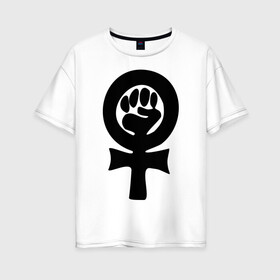 Женская футболка хлопок Oversize с принтом эмблема феминизма в Белгороде, 100% хлопок | свободный крой, круглый ворот, спущенный рукав, длина до линии бедер
 | женщины | кулак | мужчины | отношения | феминистка