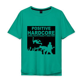 Мужская футболка хлопок Oversize с принтом Positive Hardcore в Белгороде, 100% хлопок | свободный крой, круглый ворот, “спинка” длиннее передней части | 