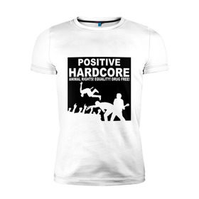 Мужская футболка премиум с принтом Positive Hardcore в Белгороде, 92% хлопок, 8% лайкра | приталенный силуэт, круглый вырез ворота, длина до линии бедра, короткий рукав | 