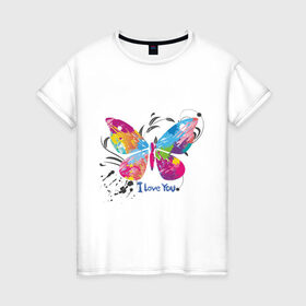 Женская футболка хлопок с принтом Бабочка - I Love You в Белгороде, 100% хлопок | прямой крой, круглый вырез горловины, длина до линии бедер, слегка спущенное плечо | крылья