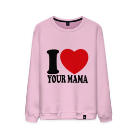 Мужской свитшот хлопок с принтом I Love Your Mama - Я люблю твою маму в Белгороде, 100% хлопок |  | Тематика изображения на принте: i love | i love your mama | мама | я люблю | я люблю твою маму