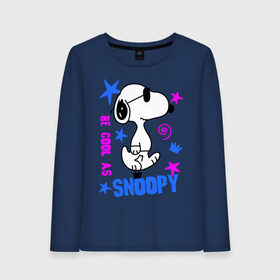 Женский лонгслив хлопок с принтом Be cool as Snoopy в Белгороде, 100% хлопок |  | Тематика изображения на принте: snoopy | будь крутым как снупи | мультик | мультики | мультфильмы | снупи | собачка снупи