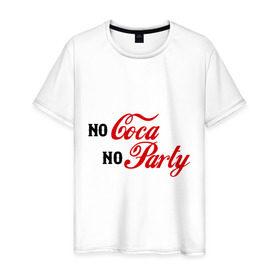 Мужская футболка хлопок с принтом No Coca No Party в Белгороде, 100% хлопок | прямой крой, круглый вырез горловины, длина до линии бедер, слегка спущенное плечо. | Тематика изображения на принте: club | coca cola | party | вечеринка | клуб | клубные | кола