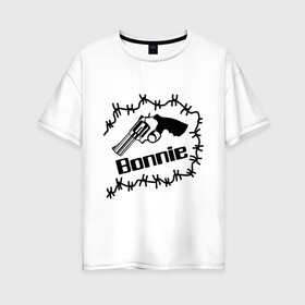 Женская футболка хлопок Oversize с принтом Bonnie в Белгороде, 100% хлопок | свободный крой, круглый ворот, спущенный рукав, длина до линии бедер
 | bonnie | бони | бонни | бонни и клайд | для влюбленных | для двоих | парные | пистолет | револьвер