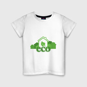 Детская футболка хлопок с принтом eco в Белгороде, 100% хлопок | круглый вырез горловины, полуприлегающий силуэт, длина до линии бедер | eco | зеленые технологии | зелень | планета | чистота | эко | экология