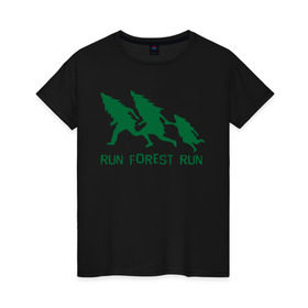 Женская футболка хлопок с принтом Беги лес в Белгороде, 100% хлопок | прямой крой, круглый вырез горловины, длина до линии бедер, слегка спущенное плечо | eco | run forest run | беги лес беги | зеленые технологии | зелень | лес | планета | чистота | эко | экология
