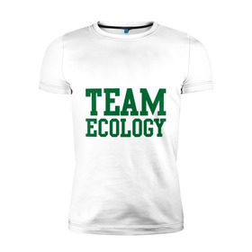 Мужская футболка премиум с принтом Команда экологов в Белгороде, 92% хлопок, 8% лайкра | приталенный силуэт, круглый вырез ворота, длина до линии бедра, короткий рукав | eco | team ecology | зеленые технологии | зелень | планета | чистота | эко | экология