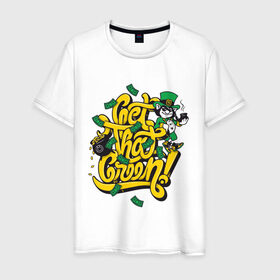 Мужская футболка хлопок с принтом get that green в Белгороде, 100% хлопок | прямой крой, круглый вырез горловины, длина до линии бедер, слегка спущенное плечо. | Тематика изображения на принте: get that green | бабло | баксы | деньги | доллары | зелень | работа