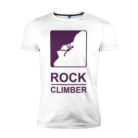 Мужская футболка премиум с принтом Rock climber в Белгороде, 92% хлопок, 8% лайкра | приталенный силуэт, круглый вырез ворота, длина до линии бедра, короткий рукав | climb | rock climber | альпинизм | альпинисты | горы | путь | скалолазанье | скалолазы | спорт