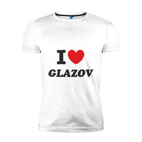 Мужская футболка премиум с принтом Я люблю город Глазов в Белгороде, 92% хлопок, 8% лайкра | приталенный силуэт, круглый вырез ворота, длина до линии бедра, короткий рукав | город глазов | города | регионы россии | я люблю