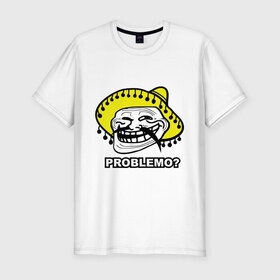 Мужская футболка премиум с принтом Problemo? в Белгороде, 92% хлопок, 8% лайкра | приталенный силуэт, круглый вырез ворота, длина до линии бедра, короткий рукав | mem | problemo | trollface | интернет приколы | мем | мемы интернета | проблемо | проблемы | троллфейс | троль