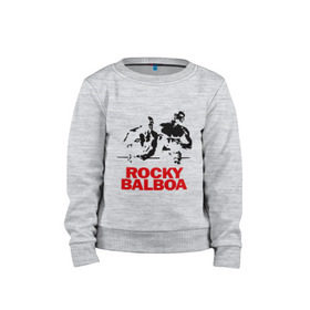 Детский свитшот хлопок с принтом Rocky Balboa в Белгороде, 100% хлопок | круглый вырез горловины, эластичные манжеты, пояс и воротник | boxing | боксер | роки | рокки | рокки бальбоа | спорт