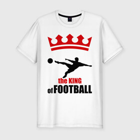 Мужская футболка премиум с принтом Король футбола в Белгороде, 92% хлопок, 8% лайкра | приталенный силуэт, круглый вырез ворота, длина до линии бедра, короткий рукав | football | футболист